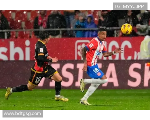 西甲激战巴列卡诺对阵赫罗纳全场精彩回顾与赛后分析